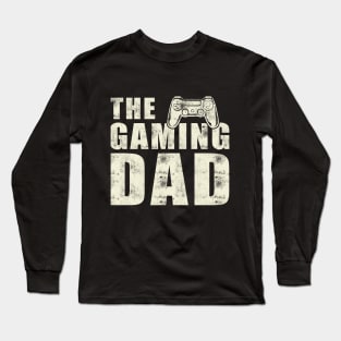 The gaming dad Long Sleeve T-Shirt